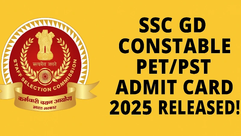SSC GD Constable PET PST Admit card 2025 Download