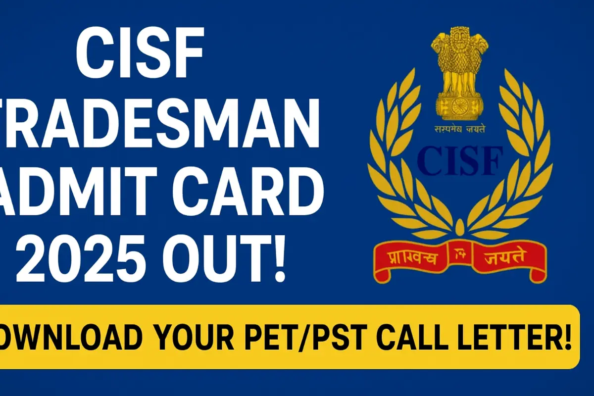 CISF Constable Tradesman Admit Card 2025