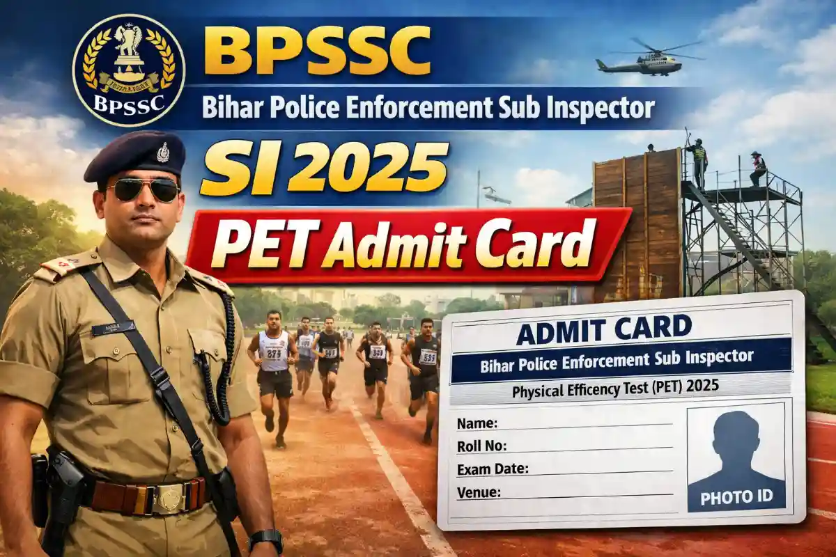 BPSSC Bihar Police Enforcement Sub Inspector SI 2025 PET Admit Card